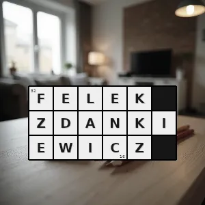 Hasło krzyżówkowe bohater piosenki w wykonaniu staśka wielanka - felek zdankiewicz – rozwiązanie, synonimy, podpowiedzi i definicje krzyżówkowe